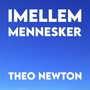 Imellem Mennesker (feat. Lærke Lund)