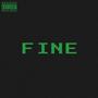 Fine (feat. malvs) [Explicit]