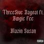 Blazin Susan (feat. Boogie Fee) [Explicit]