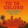 Tu Ta Celoso