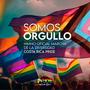 Somos Orgullo (Himno Oficial Marcha De La Diversidad Costa Rica Pride) (feat. Pride Costa Rica)