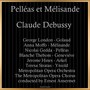Claude Debussy: Pelléas et Mélisande
