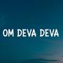 Om Deva Deva