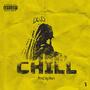 Chill (feat. Aka L) [Explicit]