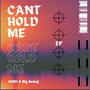 Can't hold me (feat. Big Semaj) [Explicit]