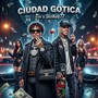 Ciudad Gotica (Explicit)