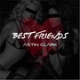 Best Friends (Explicit)