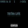 Tryna Live (Explicit)