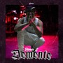 Demente (Explicit)