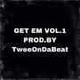 Get Em Vol.1 (Explicit)