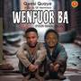 Wenfuor Ba (Explicit)