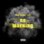 No Warning (Explicit)