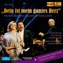 Dein ist mein ganzes Herz: The Most Beautiful Melodies by Franz Lehar (Live)