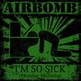 I'm So Sick (Monday Morning) [Explicit]