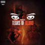 Tears Of Blood (Explicit)