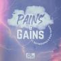 Pains & Gains (feat. RayTheRapper & Ryan Francis)