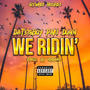 We Ridin' (feat. Paki Dunn) [Explicit]
