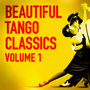 Beautiful Tango Classics, Vol. 1