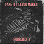 Fake It Till You Make It (Explicit)