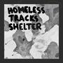 Homeless Track Shelter