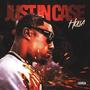 Just In Case (Explicit)