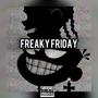 Freaky Friday (feat. Jbandzz!) [Explicit]