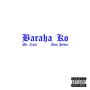 Baraha Ko (feat. Alon Pedro) [Explicit]