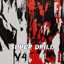 Super Drill #4 (Explicit)