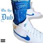 On the Dub (Explicit)