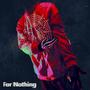 For Nothing (Explicit)