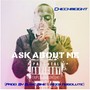 Ask About Me (Explicit)