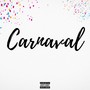 Carnaval (Explicit)