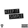 Keep It Simple (Explicit)