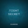 Tight Secret