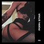 Porn Star (Explicit)