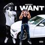 I Want (feat. (Produced By Slick Da 3rd)) [Explicit]