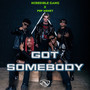 Got Somebody (Explicit)