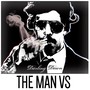 The Man Vs