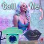 Call Me (Explicit)