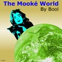 The Mooké World