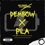 Dembow X Pila (Explicit)