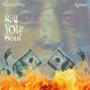 Sell your soul (feat. Kainen) [Explicit]