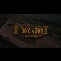 Look Good (2023 Remastered Version)