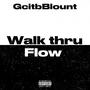 Walk Thru Flow (Explicit)