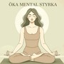 Öka mental styrka: Zen yoga för stressreducering