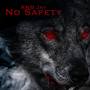 No Saftey (Explicit)