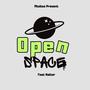 Open Space (feat. Naitor)