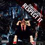 Respect it (Explicit)