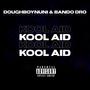 Kool Aid (feat. Bandodro) [Explicit]