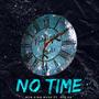 No Time (feat. SPE KD) [Explicit]